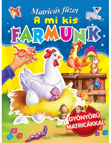 A mi kis farmunk (MAĎARSKÁ VERZIA )