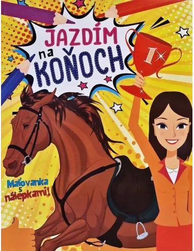 Jazdím na koňoch maľovanka s nálepkami