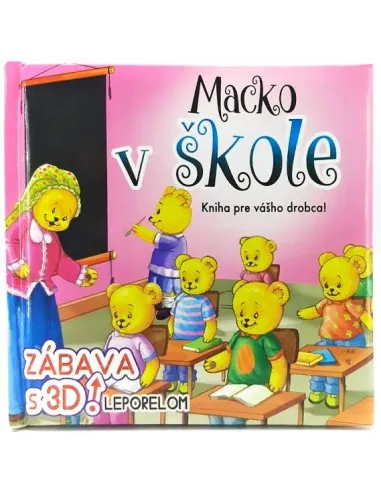 Macko v škole 3D zábava s leporelom