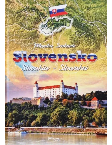 Slovensko-Slovakia-Slowakei knižka o Slovensku v 3 jazykoch